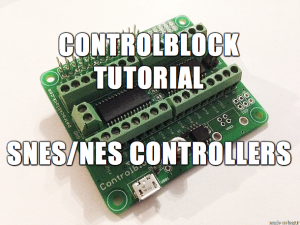 Tutorial: ControlBlock with SNES and NES Controllers